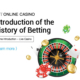Introduction of the History of Betting