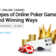 Types of Online Poker Games and Winning Ways
