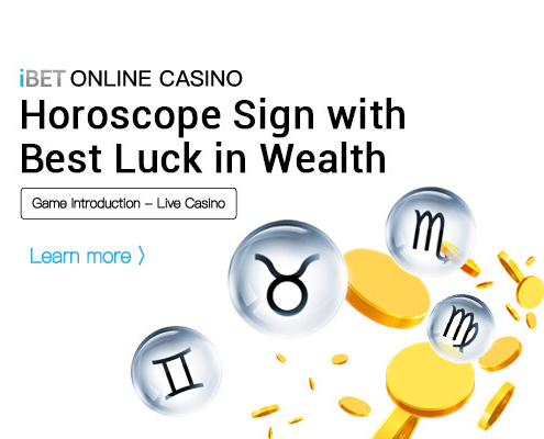 iBET ONLINE CASINO Horoscope Sign with Best Luck in Wealth