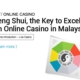 Feng Shui the Key to Excel in an Online Casino in Malaysia 495x400